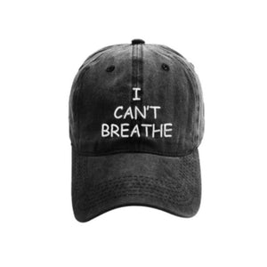 I can't breathe embroidered baseball caps